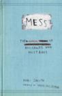 Image for Mess : The Manual of Accidents and Mistakes