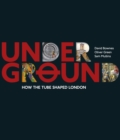 Image for Underground  : how the tube shaped London