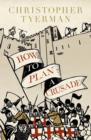 Image for How to plan a crusade  : reason and religious war in the High Middle Ages