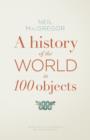 Image for A History of the World in 100 Objects