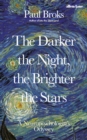 Image for The darker the night, the brighter the stars  : a neuropsychologist&#39;s odyssey