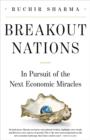 Image for Breakout nations  : in search of the next economic miracles