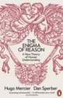 Image for The enigma of reason: a new theory of human understanding