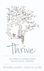 Image for Thrive  : the power of evidence-based psychological therapies