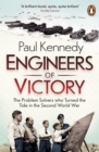 Image for Engineers of victory: the problem solvers who turned the tide in the Second World War