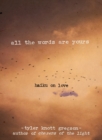 Image for All the words are yours: haiku on love