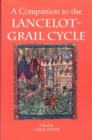 Image for A Companion to the Lancelot-grail Cycle.