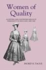 Image for Women of quality: accepting and contesting ideals of feminity in England, 1690-1760 : 1