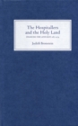 Image for The Hospitallers and the Holy Land: financing the Latin East, 1187-1274