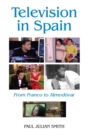 Image for Television in Spain: from Franco to Almodovar