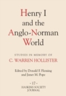 Image for Henry I and the Anglo-Norman world: studies in memory of C. Warren Hollister