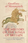 Image for Geoffrey of Monmouth: the history of the kings of Britain.