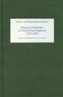 Image for Regional identities in North-East England, 1300-2000