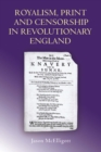 Image for Royalism, print and censorship in revolutionary England