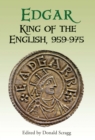 Image for Edgar, King of the English, 959-975: new interpretations : vol. 8