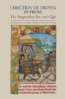 Image for Chretien de Troyes in prose: the Burgundian Erec and Cliges