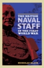 Image for The British naval staff in the First World War