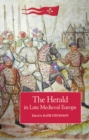 Image for The herald in late medieval Europe