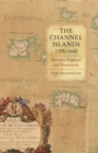 Image for The Channel Islands, 1370-1640: between England and Normandy