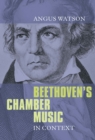 Image for Beethoven&#39;s chamber music in context