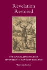 Image for Revelation restored: the apocalypse in later seventeenth-century England
