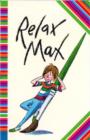 Image for Relax, Max