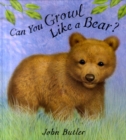 Image for Can You Growl Like a Bear?