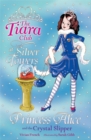 Image for The Tiara Club: Princess Alice and the Crystal Slipper