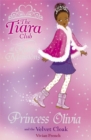 Image for The Tiara Club: Princess Olivia and the Velvet Cloak