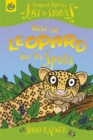 Image for How the Leopard Got His Spots