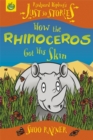 Image for How the Rhinoceros Got His Skin