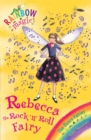 Image for Rainbow Magic: Rebecca The Rock &#39;N&#39; Roll Fairy