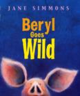 Image for Beryl Goes Wild