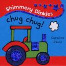 Image for Shimmery Dinkies: Chug-Chug!