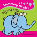 Image for Shimmery Dinkies: Big and Little