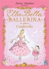 Image for James Mayhew presents Ella Bella Ballerina and Cinderella