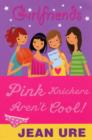 Image for Girlfriends: Pink Knickers Aren&#39;t Cool