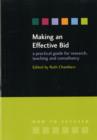 Image for Making an effective bid  : a practical guide for research, teaching and consultancy