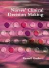 Image for Nurses&#39; clinical decision making