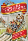 Image for Riding the diabetes rollercoaster  : a new approach for health professionals, patients and carers