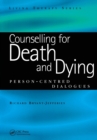 Image for Counselling for death and dying  : person-centred dialogues