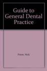 Image for A Guide to General Dental Practice : v. 1, Relationships and Responses