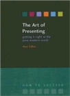 Image for The art of presenting  : getting it right in the post-modern world