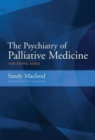 Image for The Psychiatry of Palliative Medicine