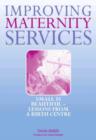 Image for Improving maternity services  : small is beautiful - lessons from a birth centre