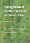 Image for Management of Cardiac Problems in Primary Care