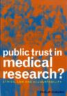 Image for Public trust in medical research?  : ethics, law and accountability