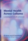 Image for Mental health across cultures  : a practical guide for health professionals