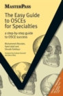 Image for The Easy Guide to OSCEs for Specialties : A Step-by-Step Guide to OSCE Success