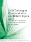 Image for Skills Training in Communication and Related Topics : Pt. 2
